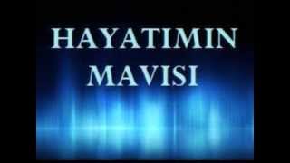 HAYATIMIN MAVISI - Murat Konaçoğlu