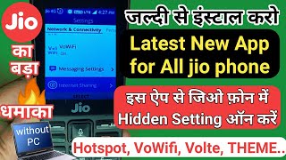 Latest App for All Jio phones । Enable Hotspot, Developer, VoWifi, Theme and more..