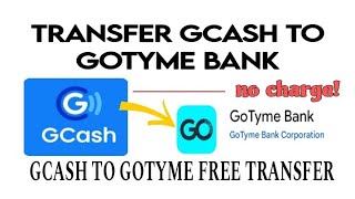 HOW TO TRANSFER GCASH TO GOTYME FOR FREE!