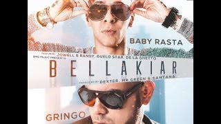 Baby Rasta y Gringo Feat Jowell y Randy, Guelo Star y De La Ghetto - Bellakiar