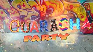 GUARACHA PARTY