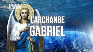 Qui est l’Archange Gabriel ?