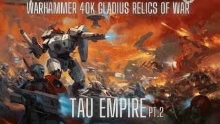 Warhammer 40k Gladius: Relics of War - Tau Empire pt 2