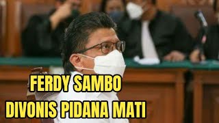 Detik - Detik Hakim menjatuhkan hukuman mati kepada Ferdy Sambo