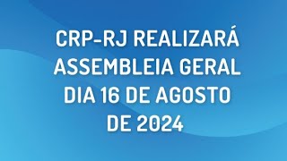 ASSEMBLEIA GERAL CRP-RJ (16/8)