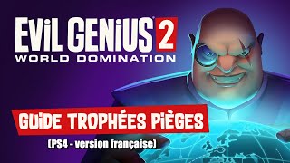 Evil Genius 2 - Guide trophées pièges - PS4 - Version française