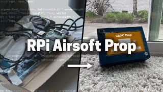 Raspberry Pi Airsoft Prop Build w/ Touchscreen