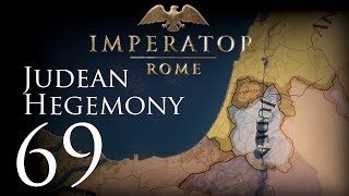 Imperator: Rome | Judean Hegemony | Episode 69