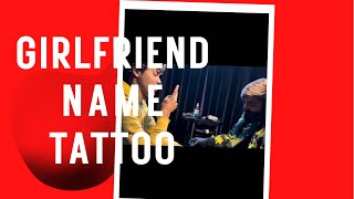 Girlfriend name tattoo || #girlfriend #name #tattoo