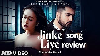 JINKE LIYE | Neha Kakkar Feat. Jaani | B Praak | Arvindr Khaira | Bhushan Kumar