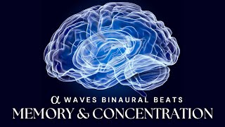 Alpha Waves for Studying | Improve Concentration & Memory | Alpha Waves Binaural Beats