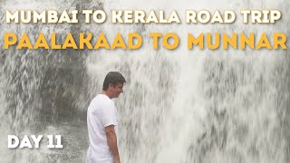 PAALAKAAD TO MUNNAR  |  DAY 11 OF OUR MUMBAI TO KERALA ROAD TRIP