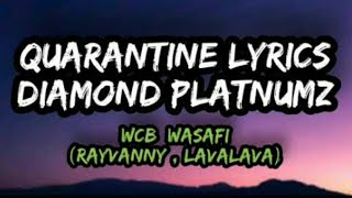 Quarantine video lyrics by diamondplatnumz