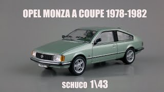 OPEL MONZA A COUPE 1978-1982  (SCHUCO) 1\43