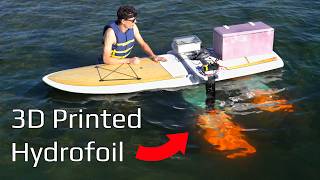 Building a HUGE 3D Printed Hydrofoil