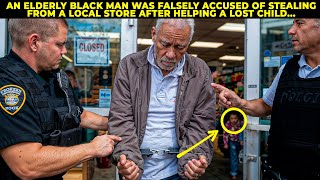 AN ELDERLY BLACK MAN WAS FALSELY ACCUSED OF STEALING FROM A LOCAL STORE AFTER HELPING...