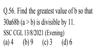 find the greatest value of b so that 30a68b is divisible by 11