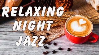 Cozy Relaxing Night Weekend With Smooth Saxophone Jazz Music - Delicate Saxophone Background Music