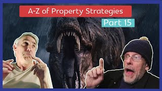 A-Z of Property Strategies | Part 15 With David Clouter