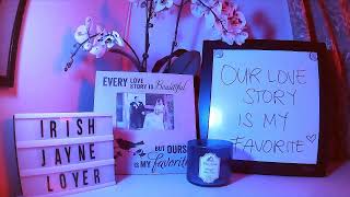 SILENT LS | OUR LOVE STORY IS MY FAVORITE | IRISH JAYNE LOYER