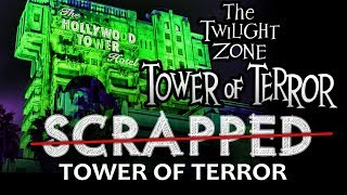 SCRAPPED Tower of Terror