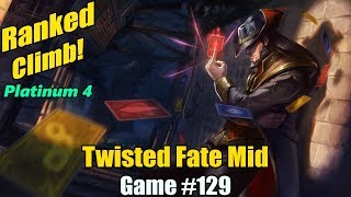 Ranked Climb [#129] Twisted Fate Mid - Should have warmed up