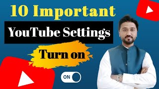 10 YouTube Channel Settings You Should Turn On for Success | YouTube Channel Settings 🚀🚀