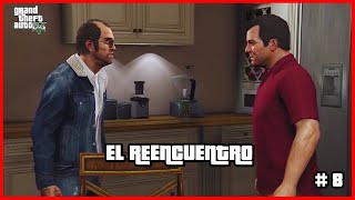 Michael y Trevor se REENCUENTRAN #8 | GTA V Modo Historia