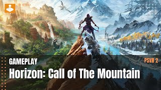 Horizon: Call of the Mountain - 20 minute gameplay