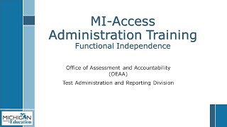 S24 MI-Access Functional Independence Administration Training