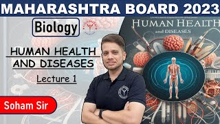 Human Health and Diseases | Chapter 10 | Lecture 1 | Maharashtra Board