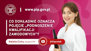 Podnoszenie kwalifikacji zawodowych - co to oznacza?