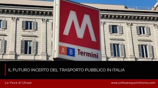 Il futuro incerto del Trasporto Pubblico in Italia