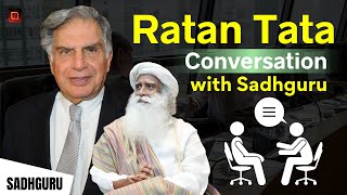 Sadhguru Ratan Tata | Shri Ratan Tata in Conversation with Sadhguru | #sadhguruenglish #ratantata