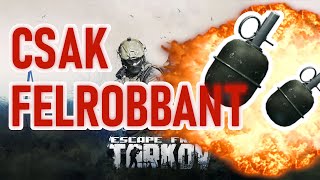 PROFI GRÁNÁTOZÁSOK és ijesztő pillanatok | Escape from Tarkov