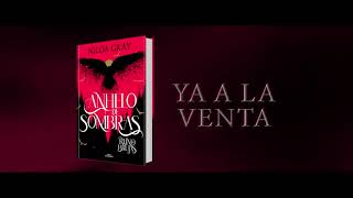 "ANHELO DE SOMBRAS" BOOK TRAILER OFICIAL | Niloa Gray [Leer Descripción]