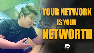 YOUR NETWORK IS YOUR NET WORTH by Coach Jhapz Ramirez