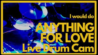 I Would Do Anything For Love: Live Drum Cam (Drum Cover of the Meatloaf classic track!)