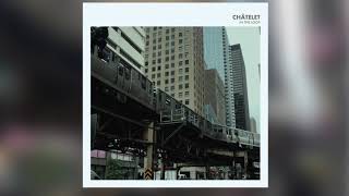 Châtelet - In The Loop