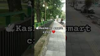 kashmir smart city #smartcity #srinagar