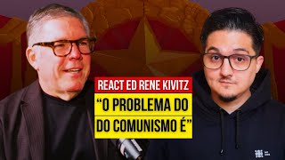 REACT ED RENE KIVITZ FALA SOBRE DIREITA, ESQUERDA, FÉ E POLÍTICA