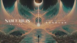 SABLE HILLS - Forever (OFFICIAL VISUALIZER)