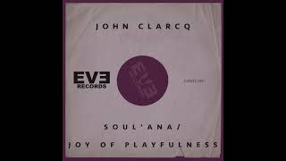 John Clarcq - Soul'ana (Original Mix)