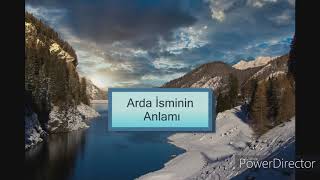 Arda İsminin Anlamı