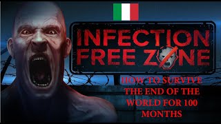 Infection Free Zone Latest Version - How To Survive For 100 Months - Peschiera del Garda - Part 2