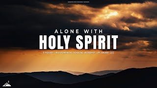 ALONE WITH HOLY SPIRIT // INSTRUMENTAL SOAKING WORSHIP // SOAKING WORSHIP MUSIC