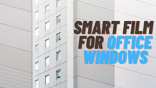 Smart Film On Office Showroom Window