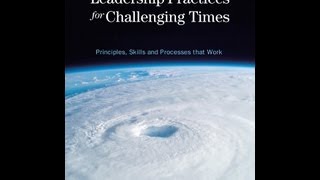 Leadership Practices for Challenging Times