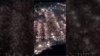 Lahore Jalsa PTI | ImranKhan |  Imported haqoomat NaManzor | PakArmyLove