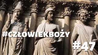 #️⃣4️⃣7️⃣ - #człowiekboży